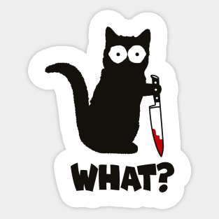 Cat What Black Cat Shirt, Murderous Cat With Knife Shirt Sticker